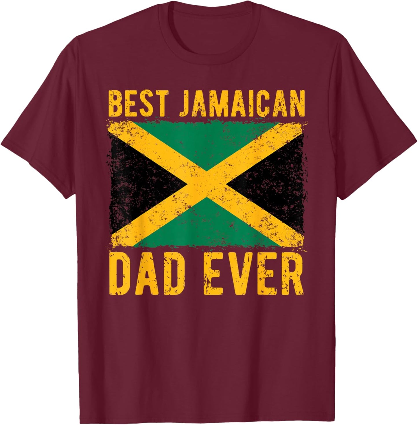Best Jamaican Dad Ever Jamaica Flag Fathers Day Jamaican Dad T-Shirt - T-Shirt | Maroon