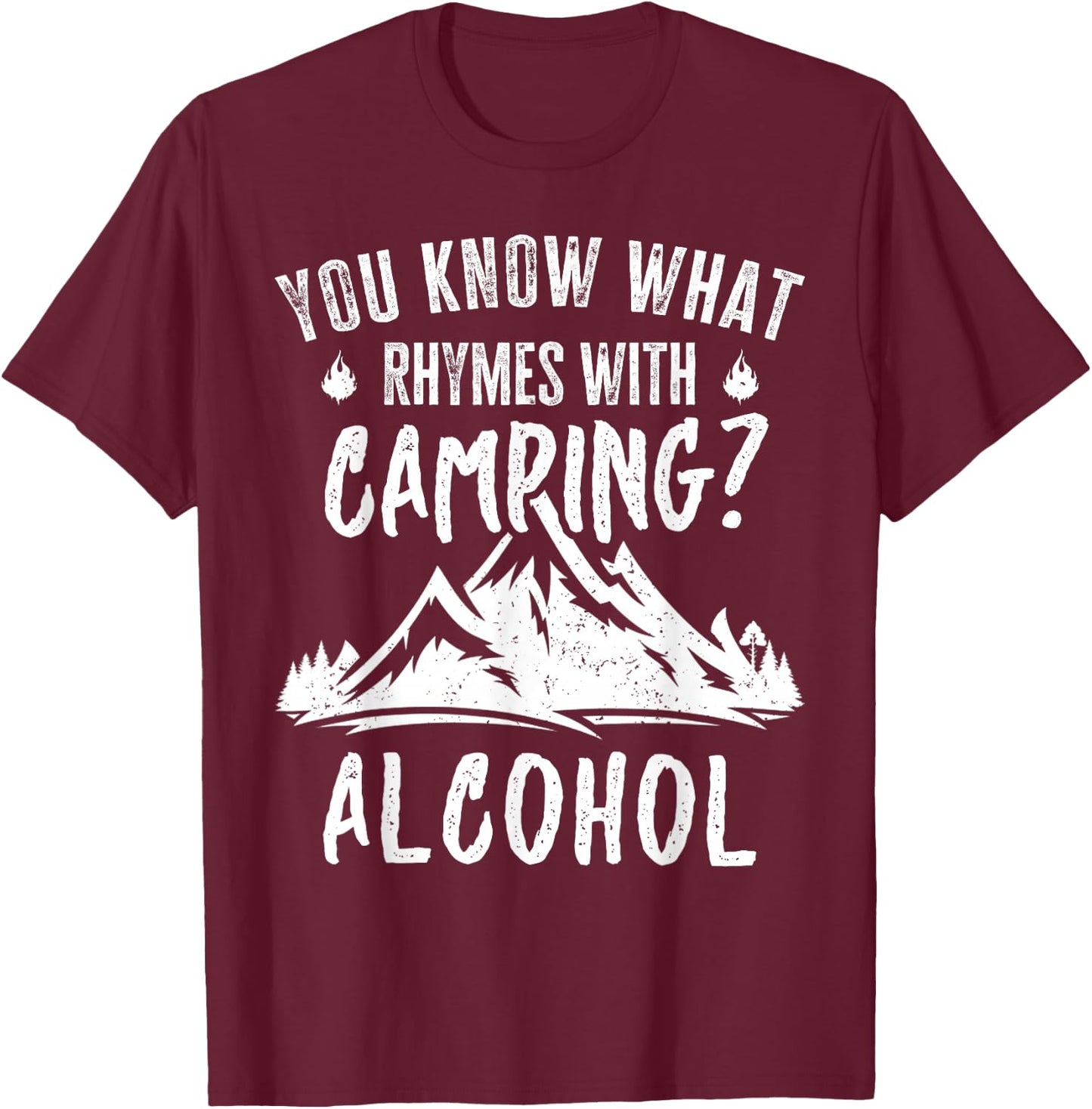 You Know What Rhymes With Camping Alcohol Vintage Funny T-Shirt - T-Shirt | Maroon