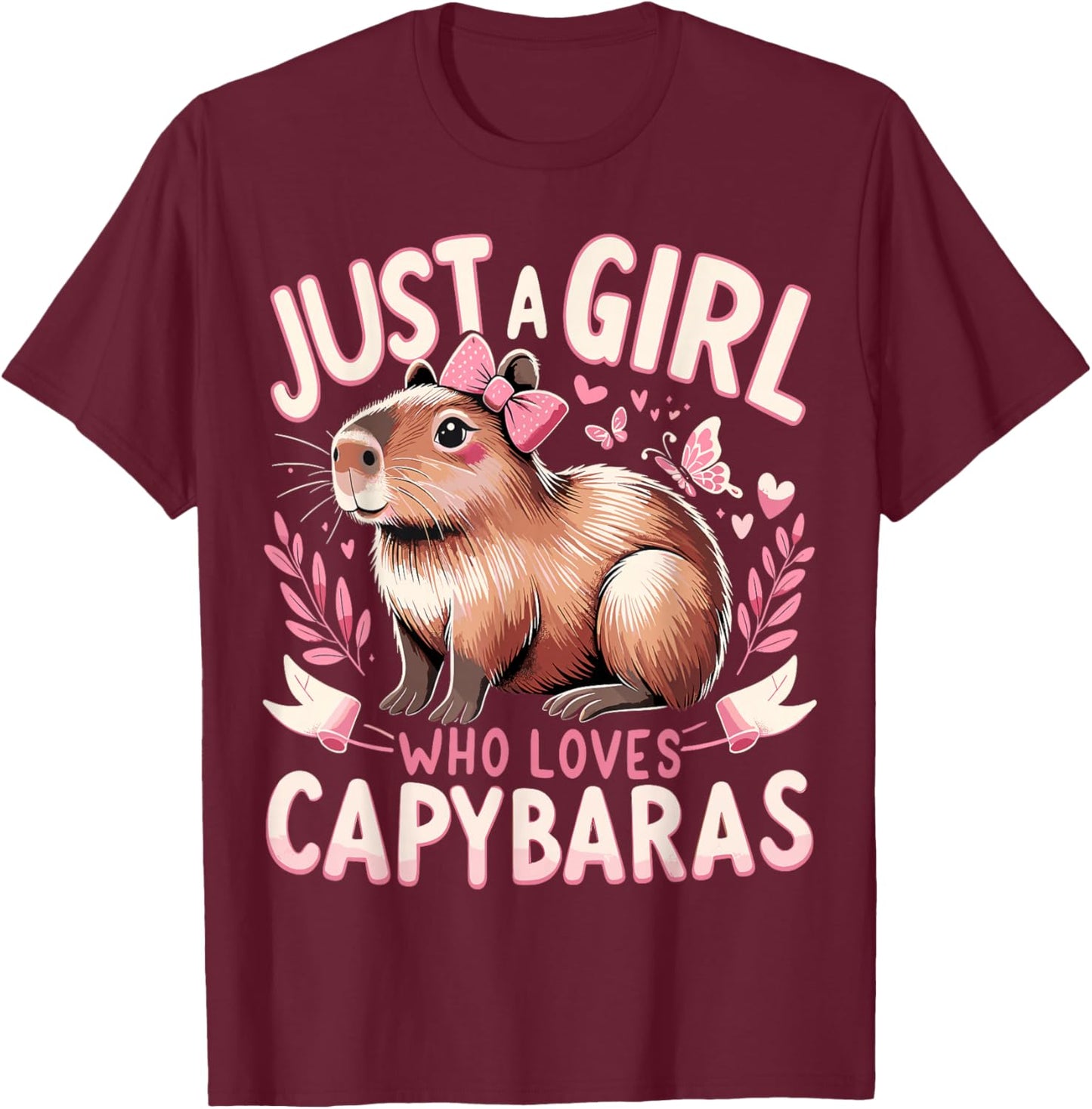 Capybara Just a Girl who Loves Capybaras T-Shirt - T-Shirt | Maroon