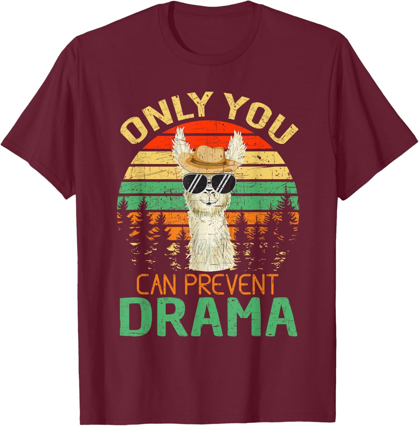 Only You Can Prevent Drama Llama Camping T-Shirt - T-Shirt | Maroon