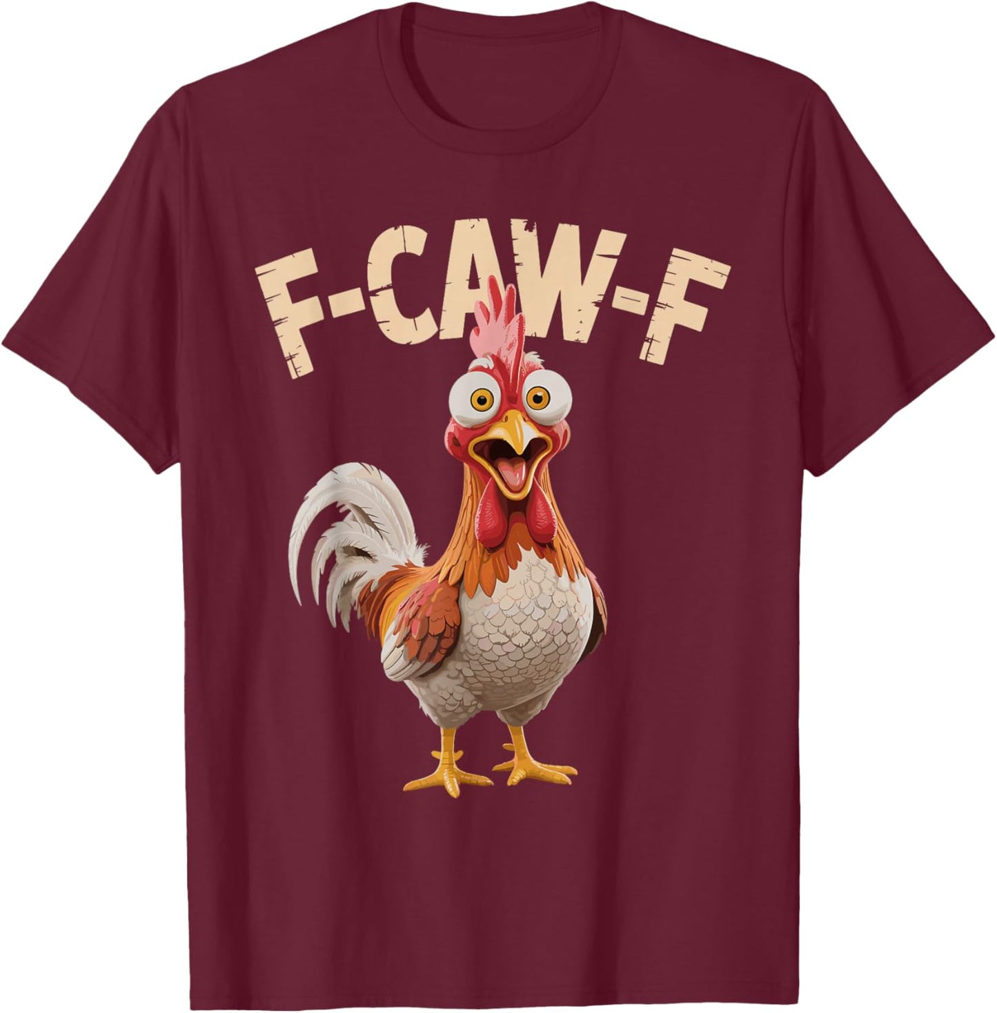 F CAW F Lustiges Huhn FCAWF Humor Zitat Hahn Meme T-Shirt - T-Shirt | Maroon