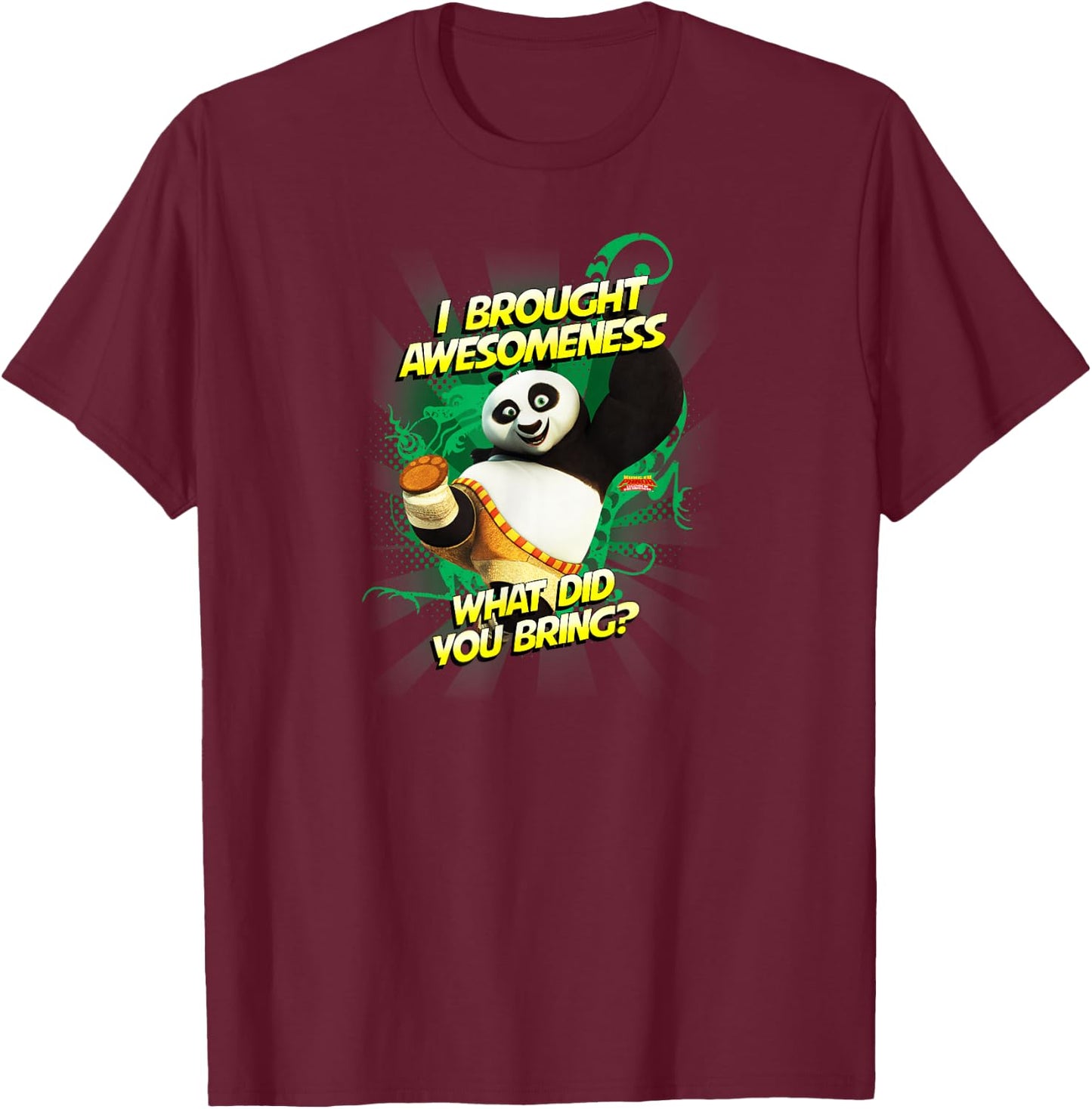 Kung Fu Panda: I Brought Awesome Po T-Shirt - T-Shirt | Maroon