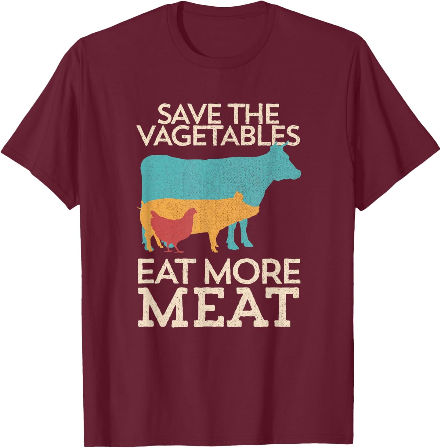 Save The Vegetables Eat More Meat BBQ Grilling T-Shirt - T-Shirt | Maroon