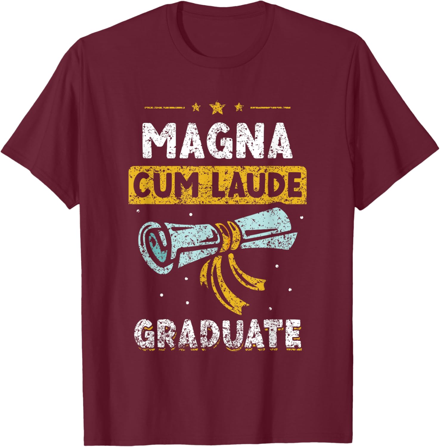 Magna Cum Laude Graduate Family Graduation Graduates T-Shirt - T-Shirt | Maroon