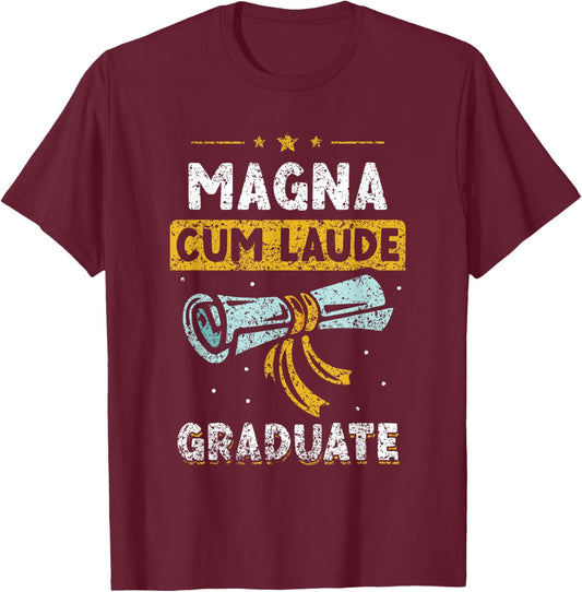Magna Cum Laude Graduate Family Graduation Graduates T-Shirt - T-Shirt | Maroon