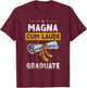 Magna Cum Laude Graduate Family Graduation Graduates T-Shirt - T-Shirt | Maroon