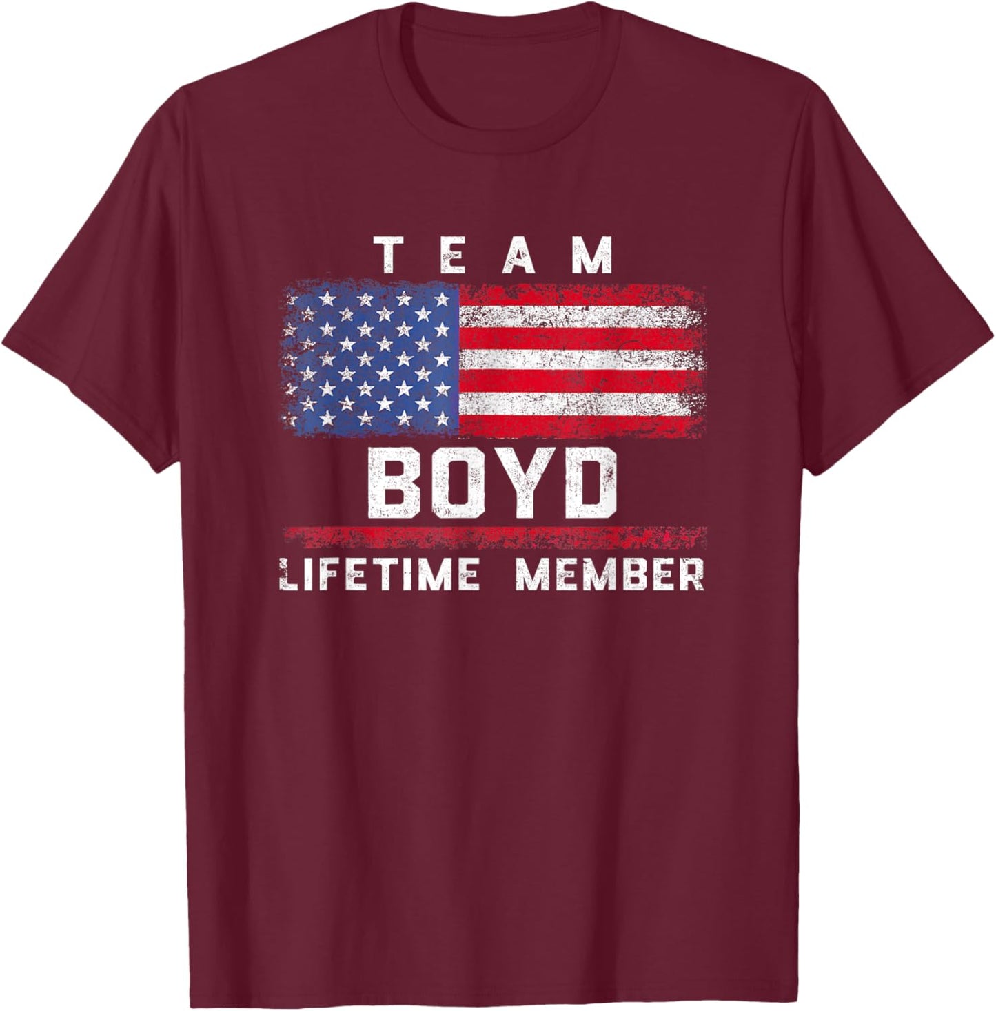 Boyd Family Name - Team Boyd Lifetime Member T-Shirt - T-Shirt | Maroon