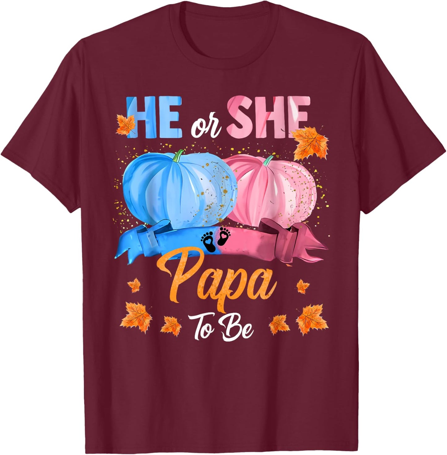 Halloween Pumpkin Gender Reveal He or She Papa To Be T-Shirt - T-Shirt | Maroon