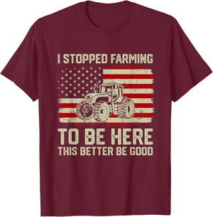 I Stopped Farming To Be Here Tractor Vintage American Flag T-Shirt - T-Shirt | Maroon
