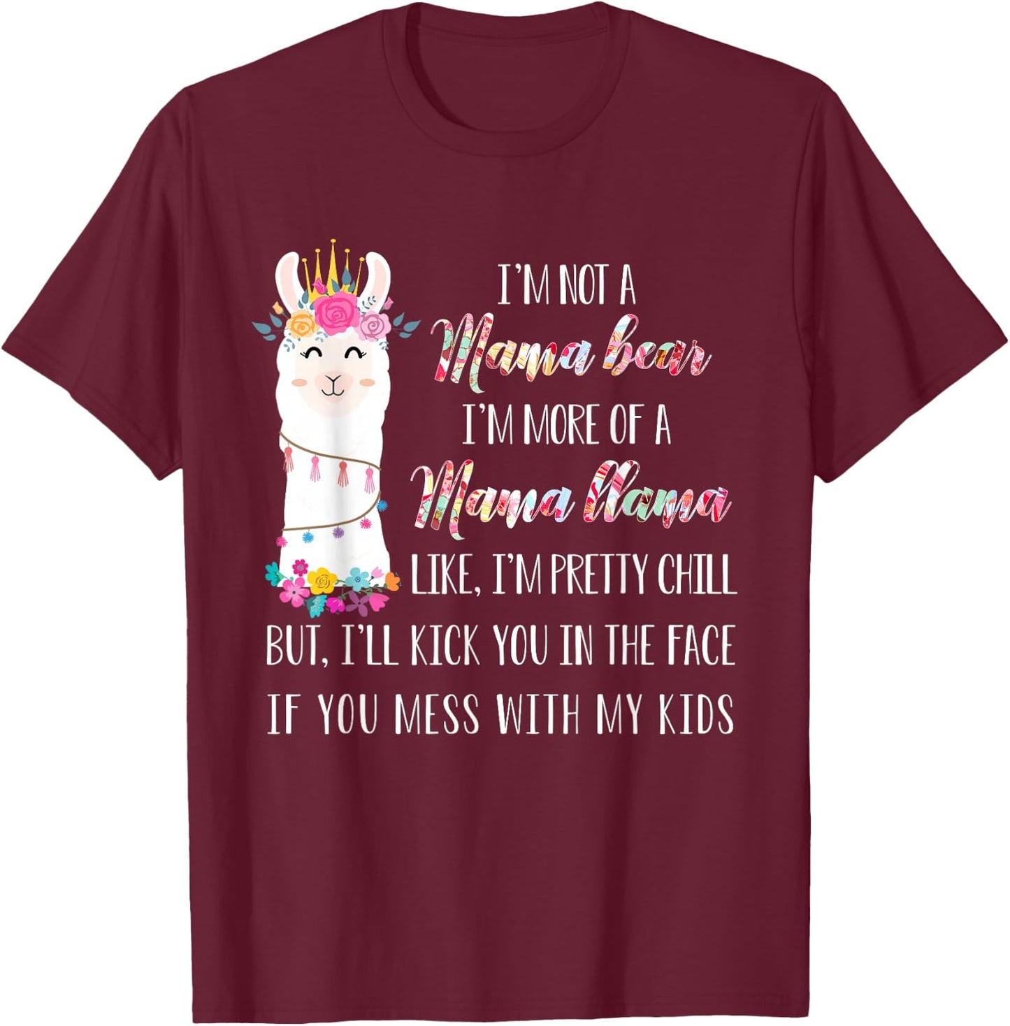 I'm not a mama bear i'm more of a mama llama floral T-Shirt - T-Shirt | Maroon