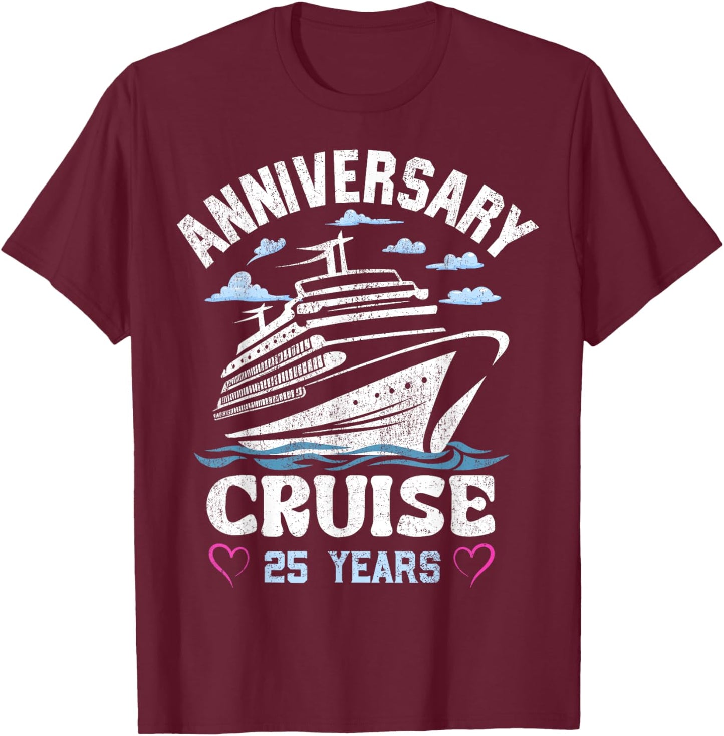25 Years of Marriage 25th Wedding Anniversary Cruise T-Shirt - T-Shirt | Maroon