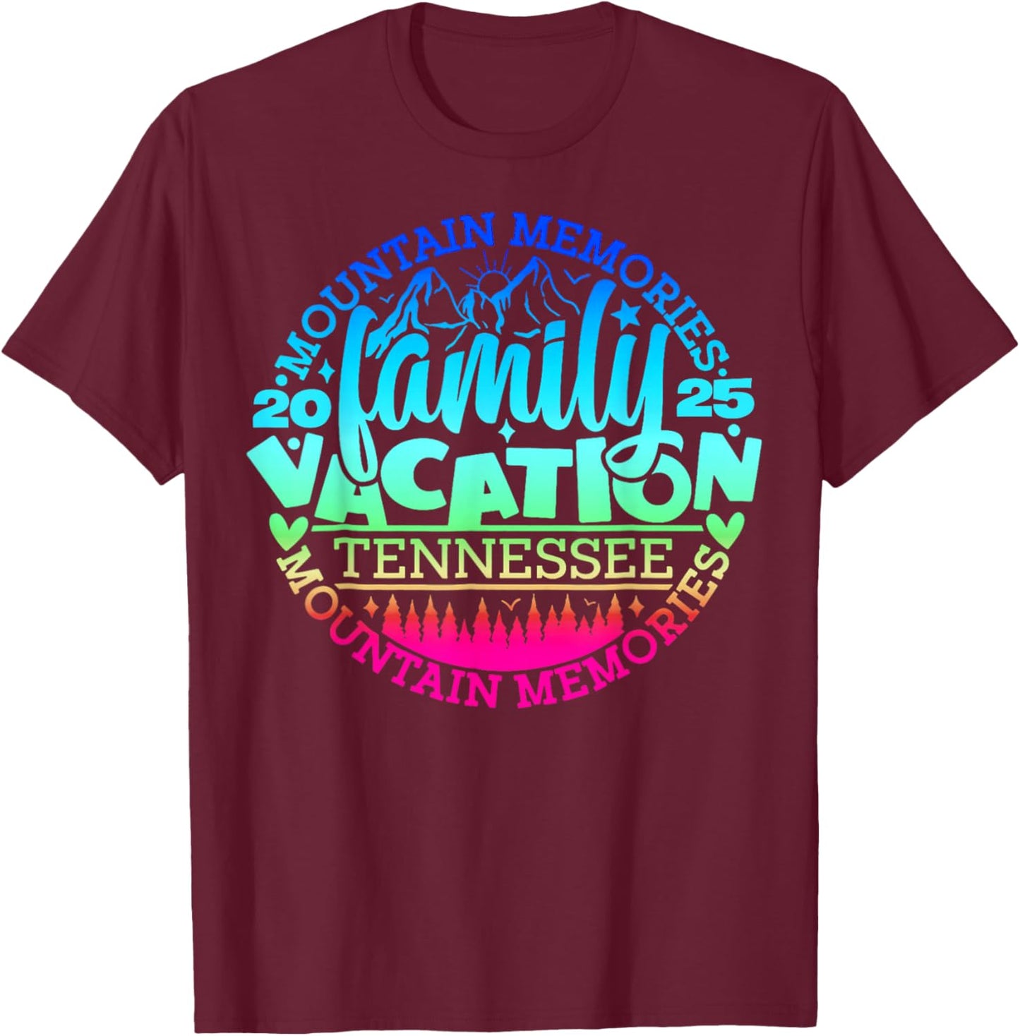 Tennessee Family Vacation Road Trip 2025 Mountain Gatlinburg T-Shirt - T-Shirt | Maroon