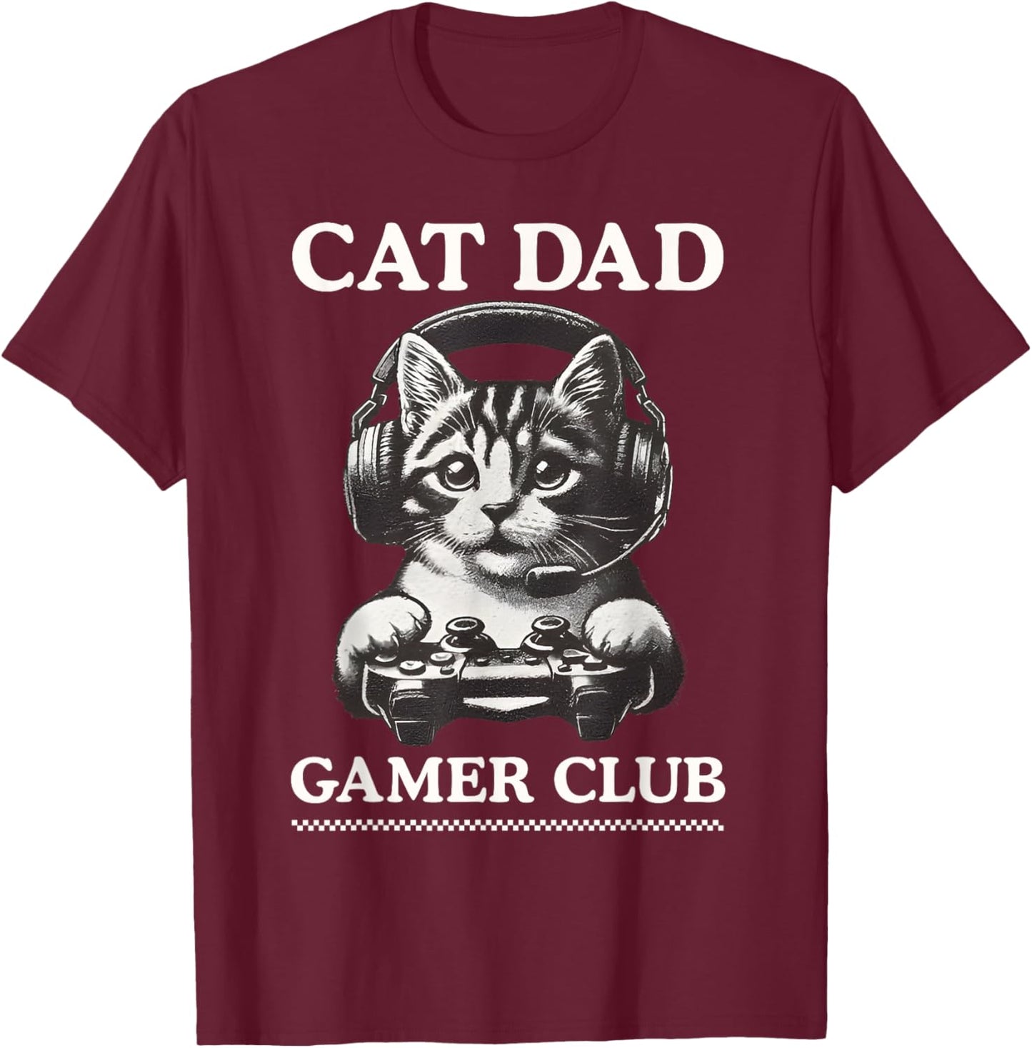 Cat Dad Gamer Club Video Games Gaming Cat Player Fathers Day Women T-Shirt - T-Shirt | Maroon