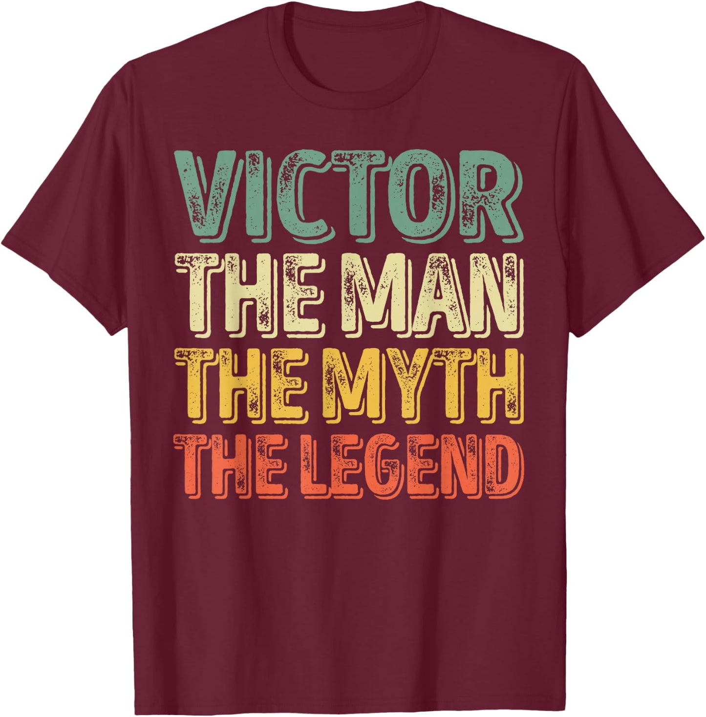 Victor The Man The Myth The Legend Shirt First Name Victor T-Shirt - T-Shirt | Maroon