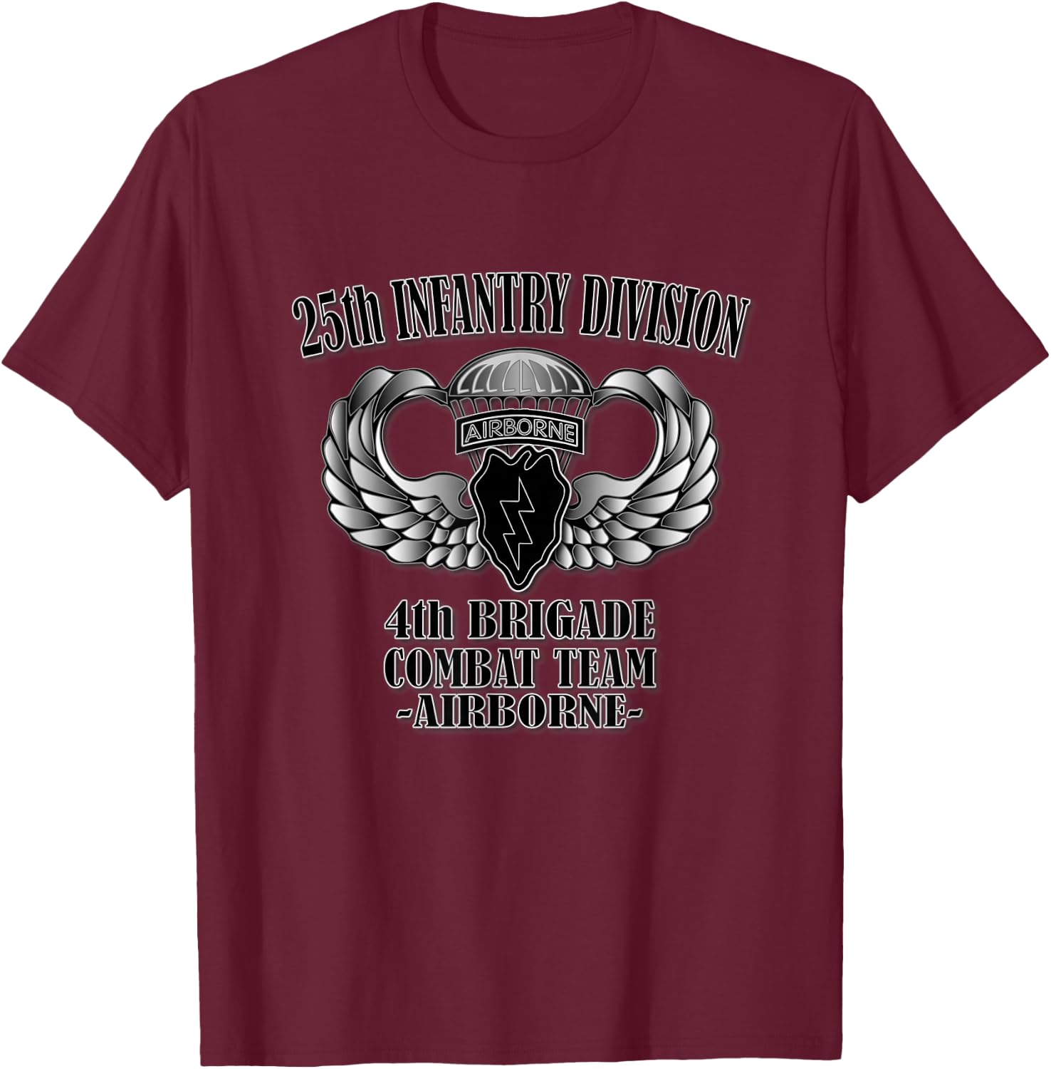 25th Infantry Division, 4th BCT- Airborne (Front Design) T-Shirt - T-Shirt | Maroon