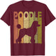 Poodle Vintage Poodle Dog Retro Poodle Caniche Lover T-Shirt - T-Shirt | Maroon