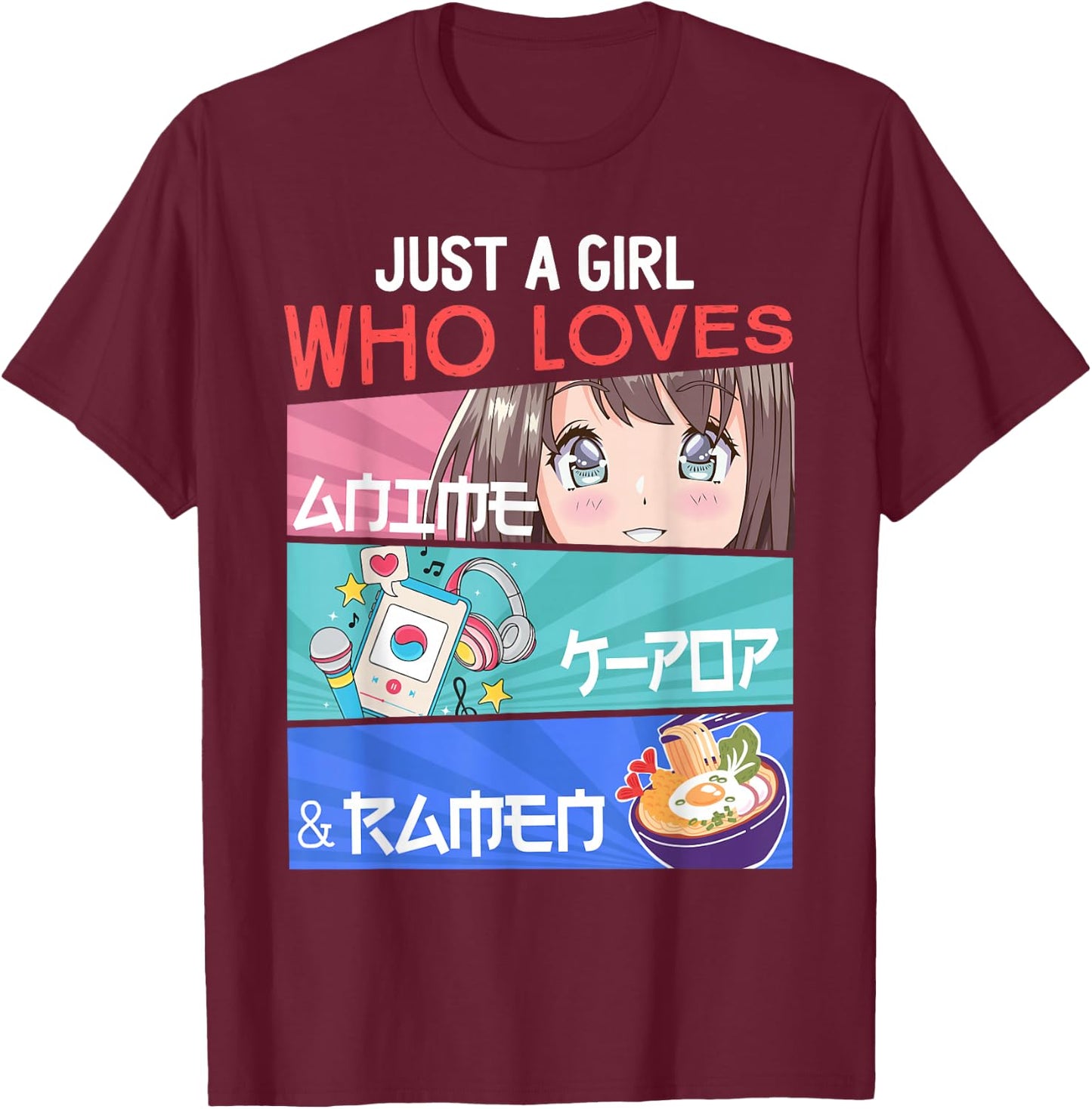 Just A Girl Who Loves Anime K-Pop Ramen KPop Lover Kawaii T-Shirt - T-Shirt | Maroon