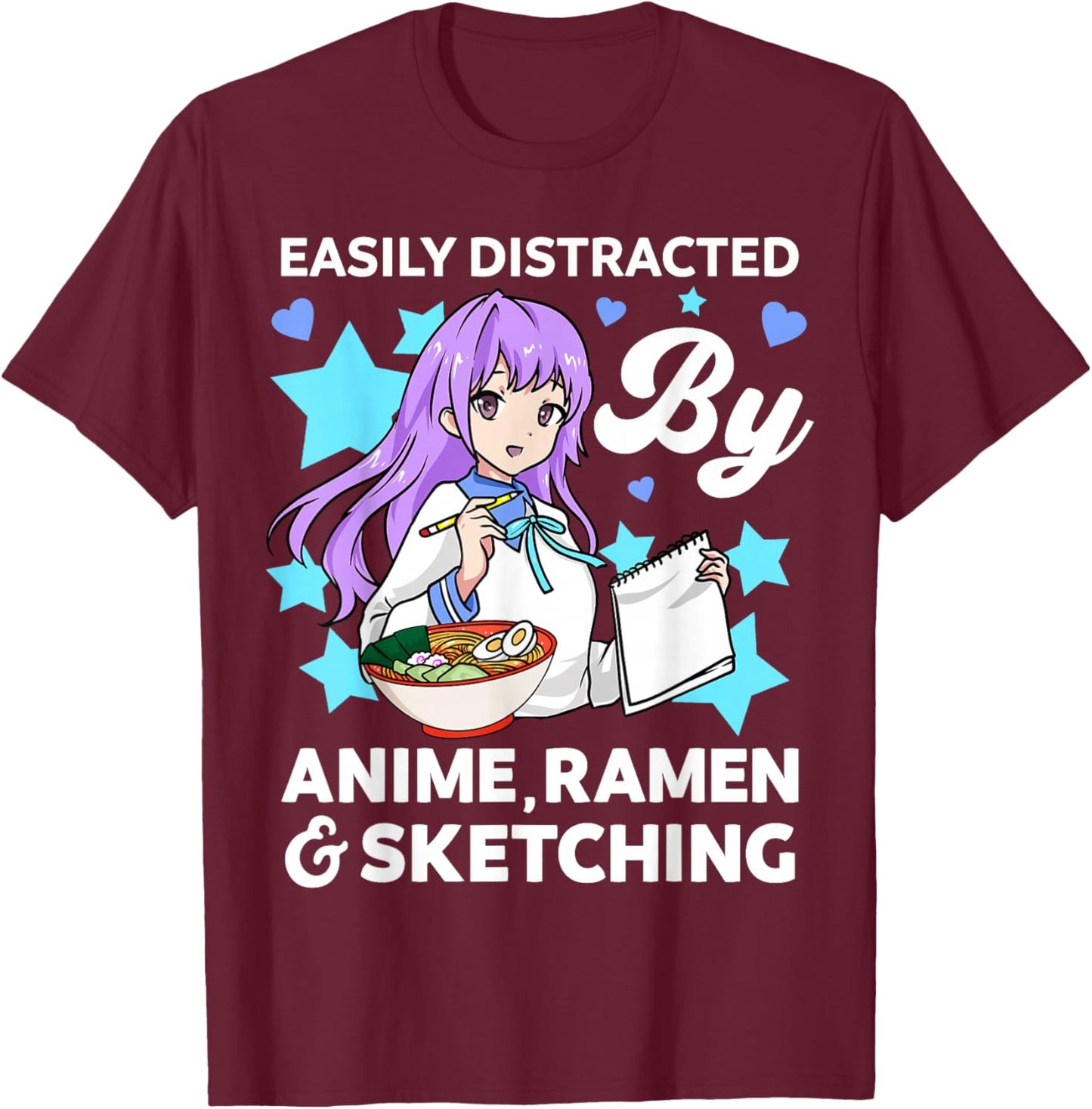 Easily Distracted By Anime Ramen and Sketching Drawing Art T-Shirt - T-Shirt | Maroon