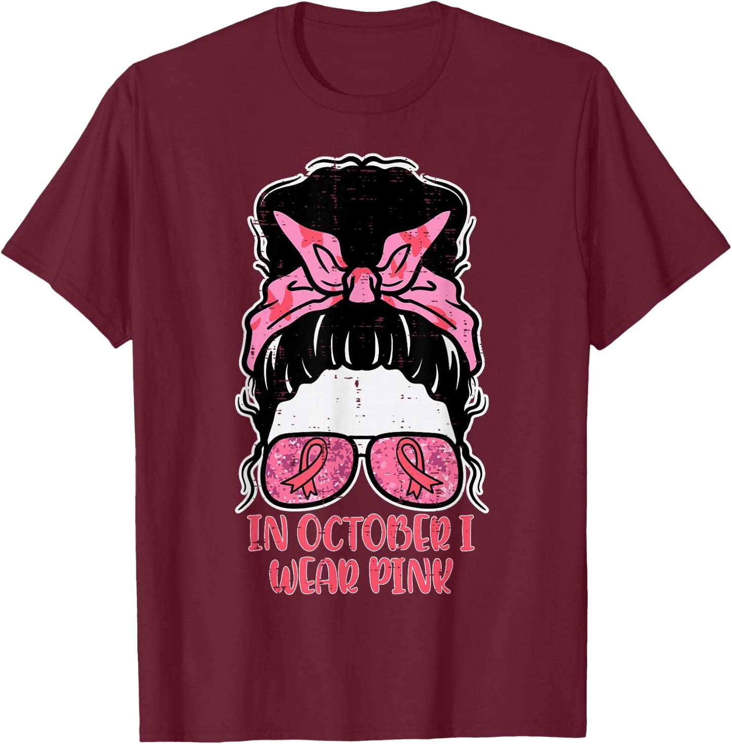 October We Wear Pink Hairbun Breast Cancer Awareness Women T-Shirt - T-Shirt | Maroon