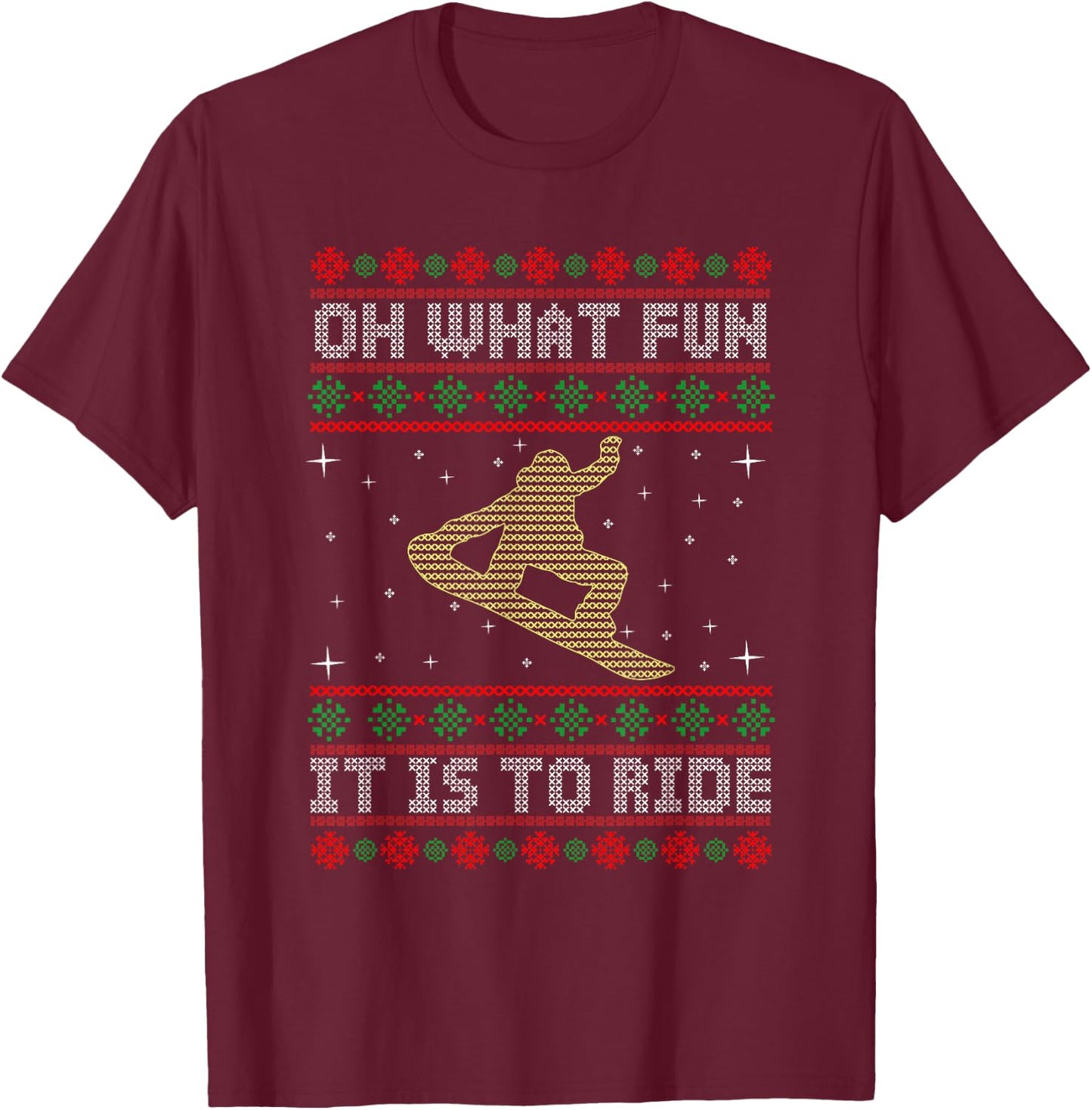 Oh What Fun It Is To Ride Snowboard Ugly Christmas T-Shirt - T-Shirt | Maroon