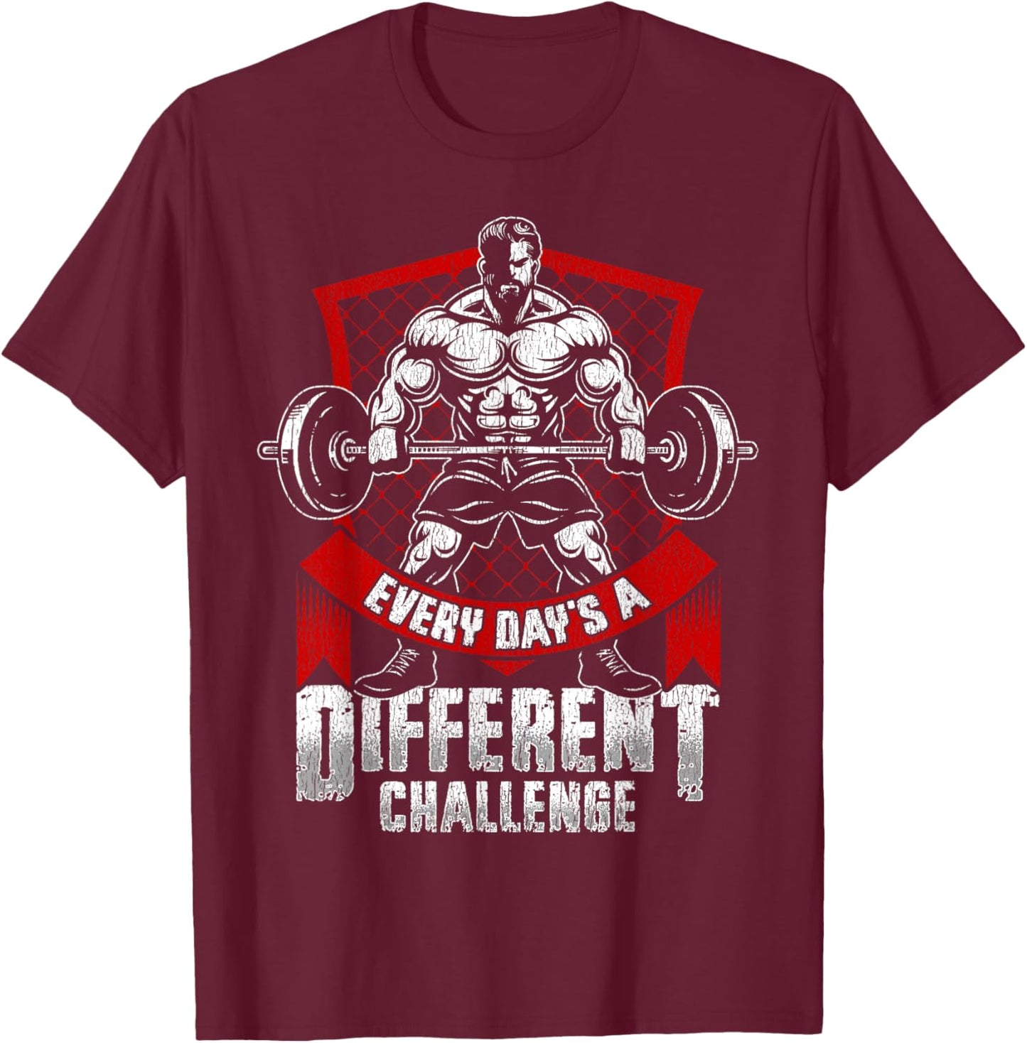 Weightlifting Gym Workout Every Day’s a Different Challenge T-Shirt - T-Shirt | Maroon