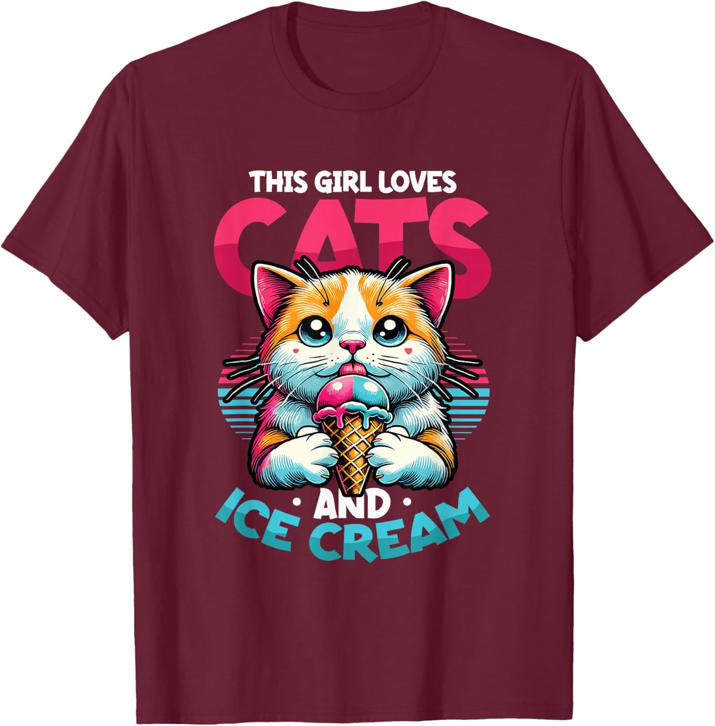 This Girl Loves Cats And Ice Cream T-Shirt - T-Shirt | Maroon