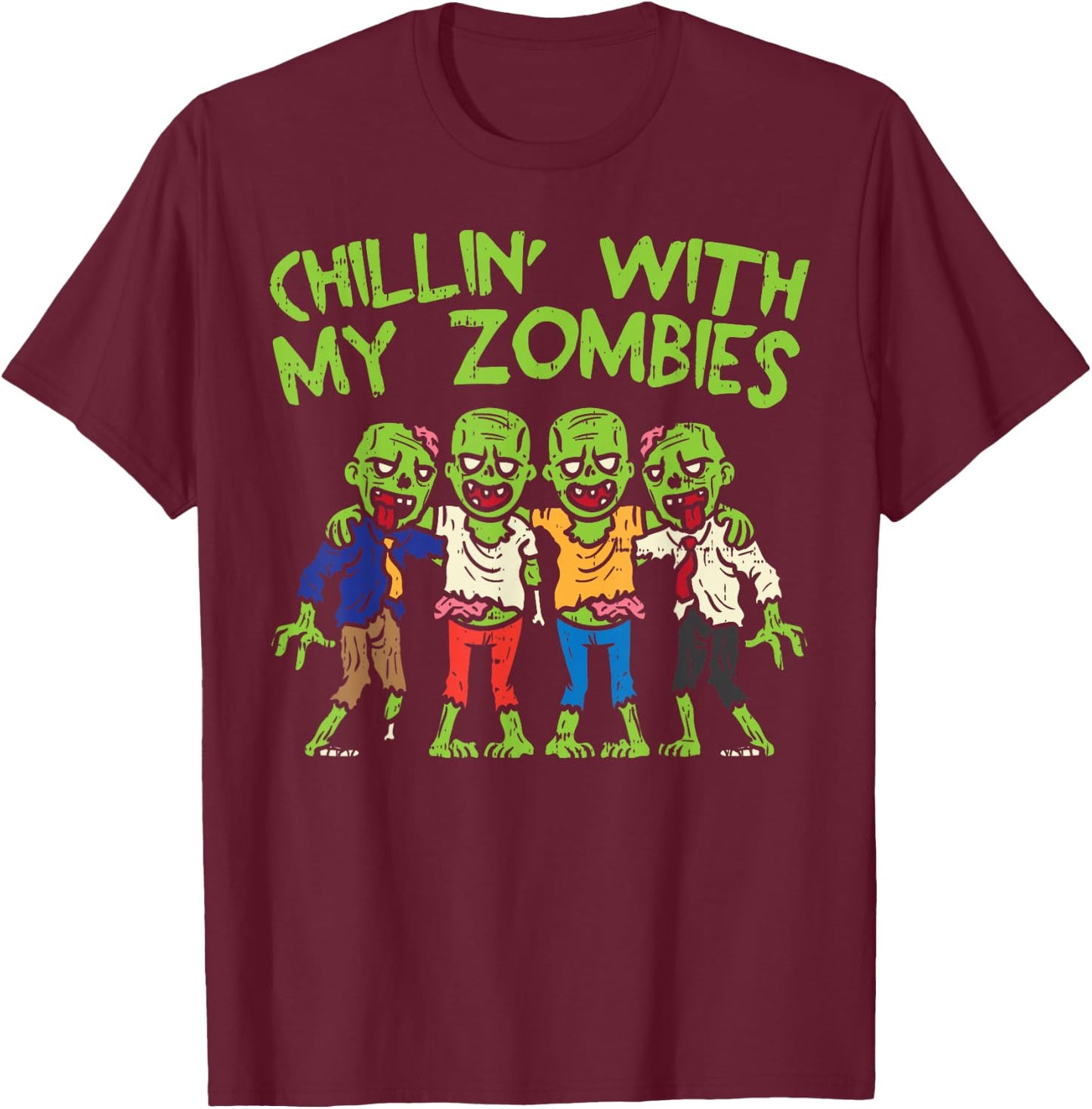 Chillin With My Zombies Funny Halloween Kids Boys Gift T-Shirt - T-Shirt | Maroon