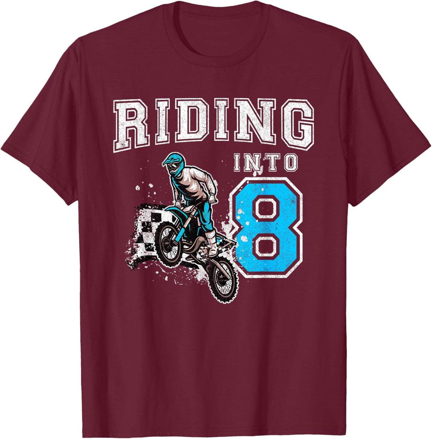 Riding Into 8 Years Old 8th Birthday Boy Dirt Bike Party T-Shirt - T-Shirt | Maroon