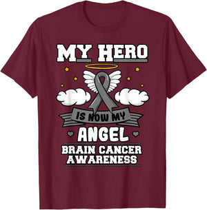 My Hero Is Now My Angel Brain Cancer Grey Ribbon Metastasis T-Shirt - T-Shirt | Maroon