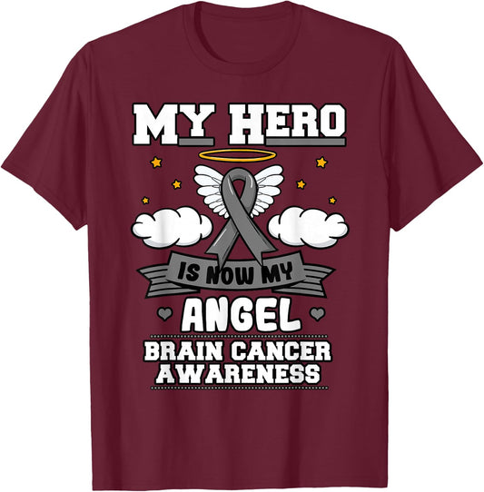 My Hero Is Now My Angel Brain Cancer Grey Ribbon Metastasis T-Shirt - T-Shirt | Maroon