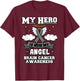 My Hero Is Now My Angel Brain Cancer Grey Ribbon Metastasis T-Shirt - T-Shirt | Maroon