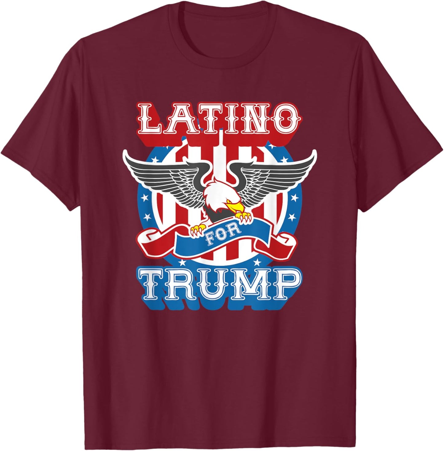 Latino For Trump 2020 Election Hispanic Conservative Vote T-Shirt - T-Shirt | Maroon