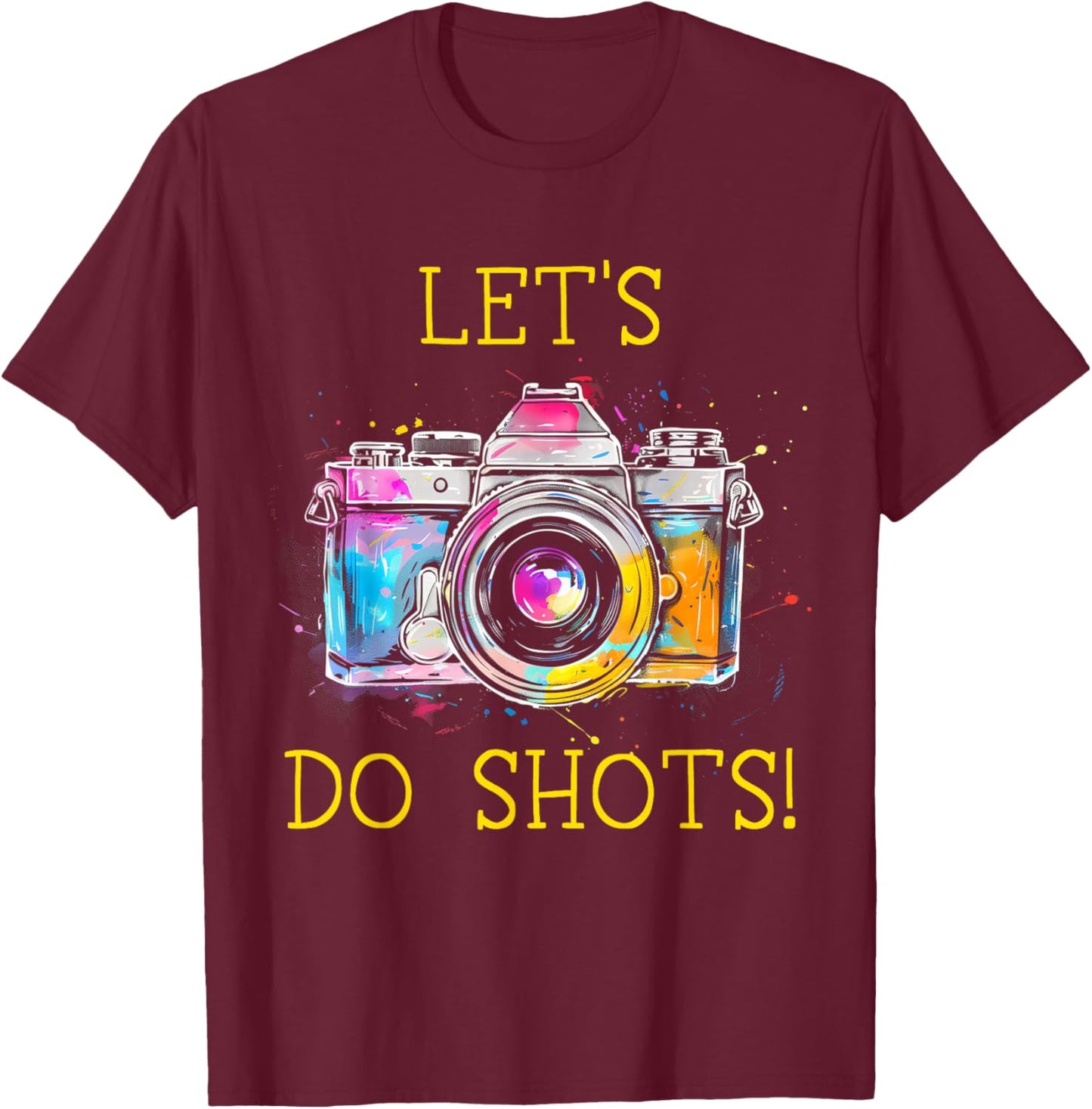 Photographer Let's Do Shots Camera Vintage Photography T-Shirt - T-Shirt | Maroon