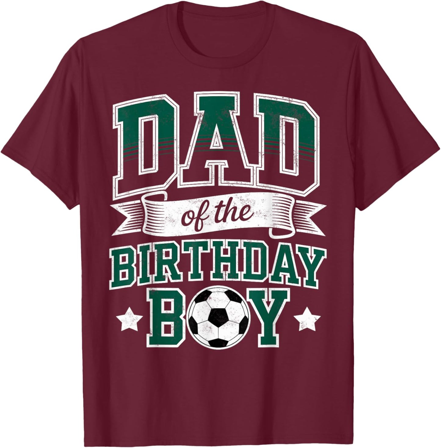 Dad of the Birthday Boy Soccer Goalie Bday Player Father Fan T-Shirt - T-Shirt | Maroon