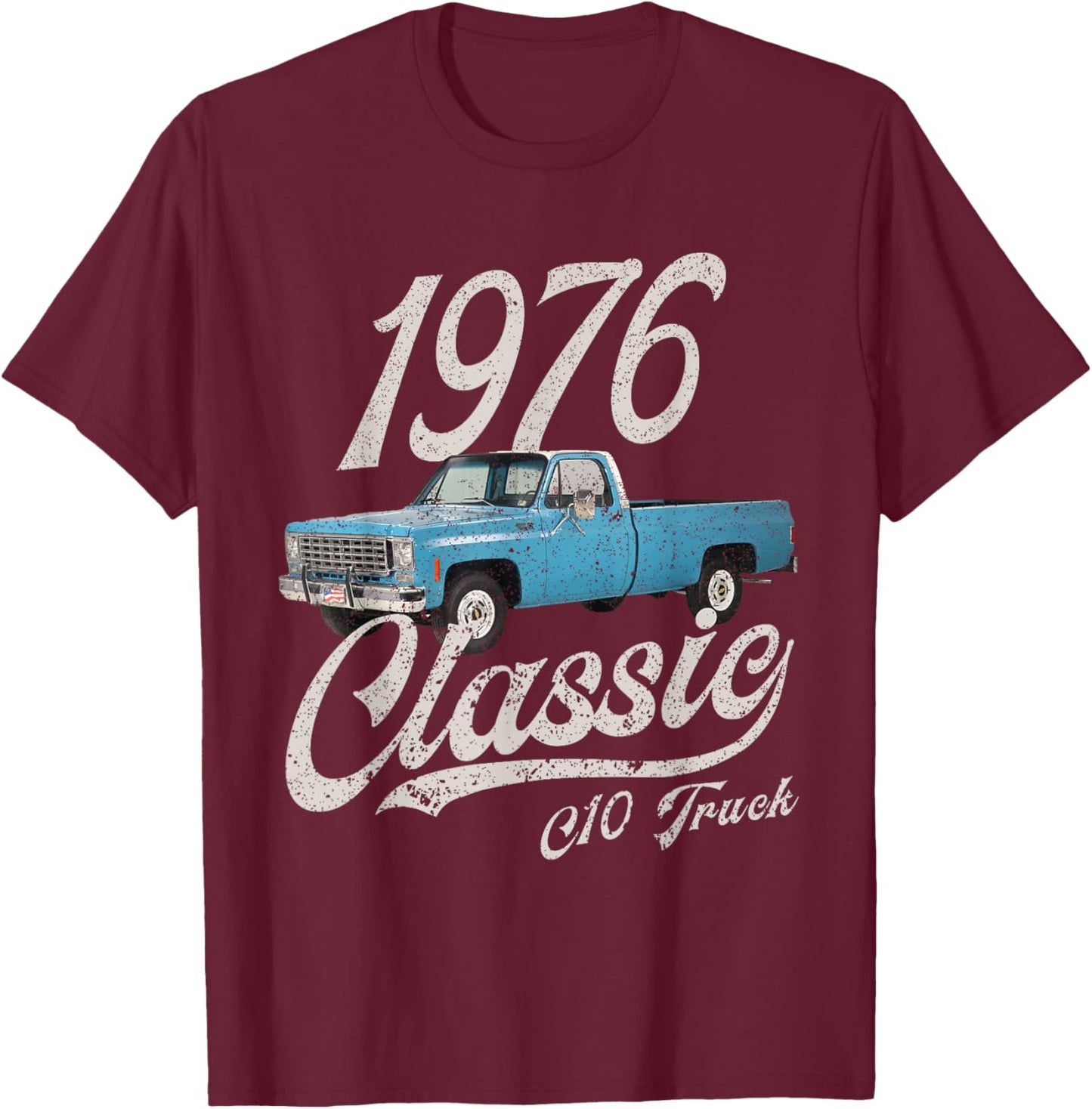 1976 76 C10 Truck T-Shirt - T-Shirt | Maroon