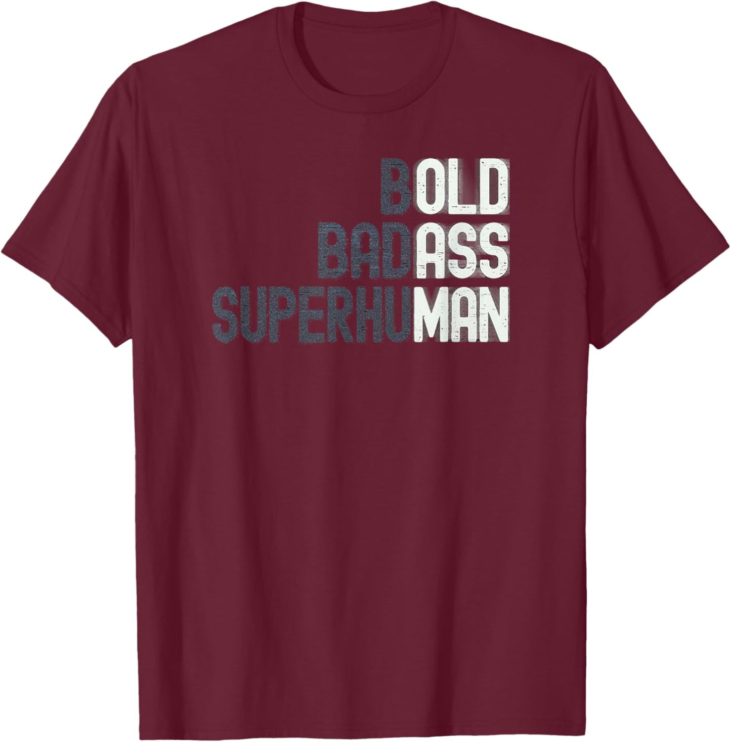 Funny Old Man Saying Gag Gift Birthday for Dad Fathers Day T-Shirt - T-Shirt | Maroon