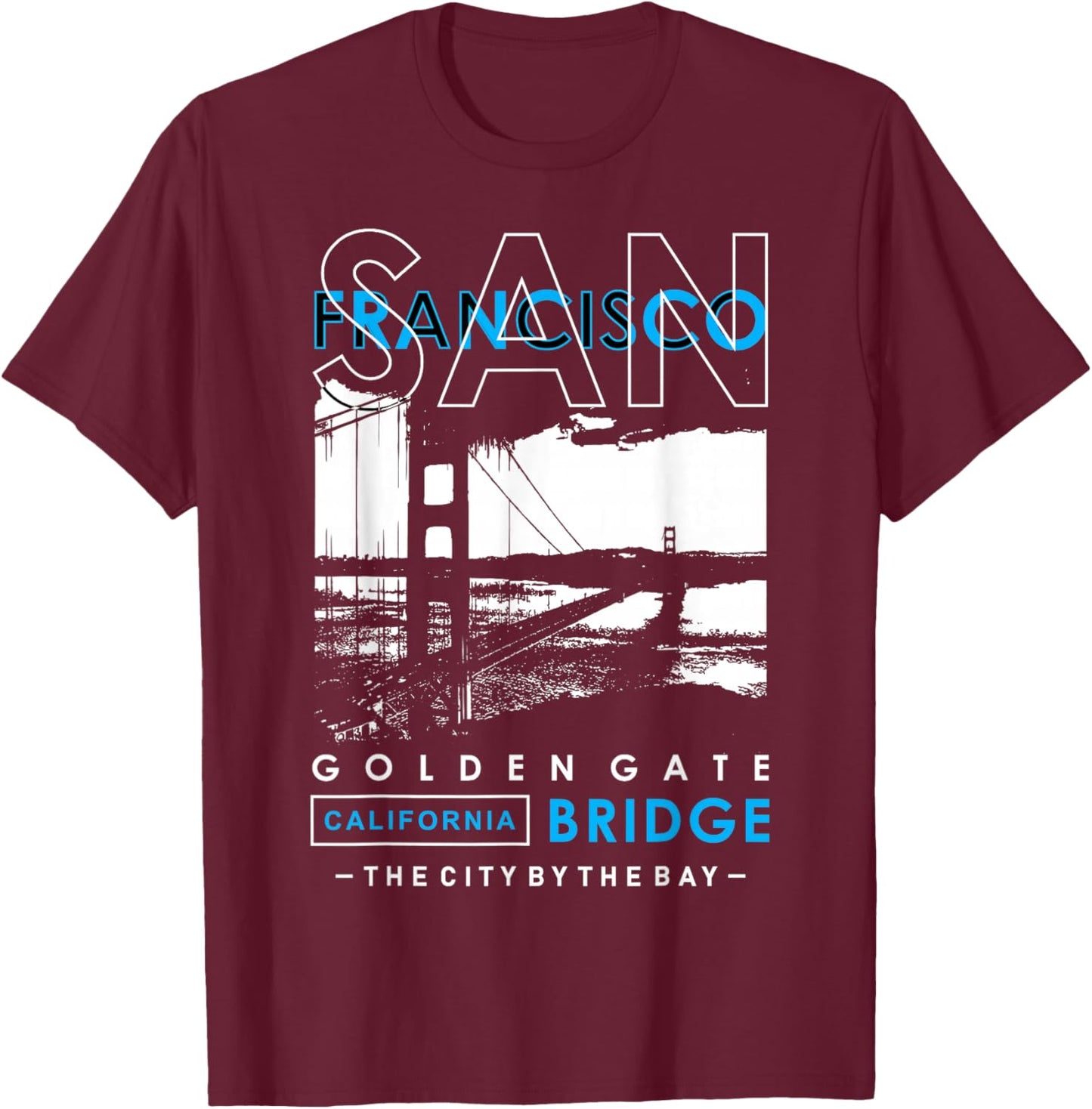 San Francisco Golden Gate Bridge California T-Shirt - T-Shirt | Maroon