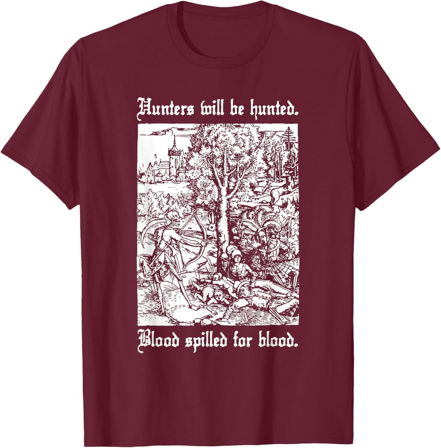 Hunters will be Hunted Animal Liberation T-Shirt - T-Shirt | Maroon