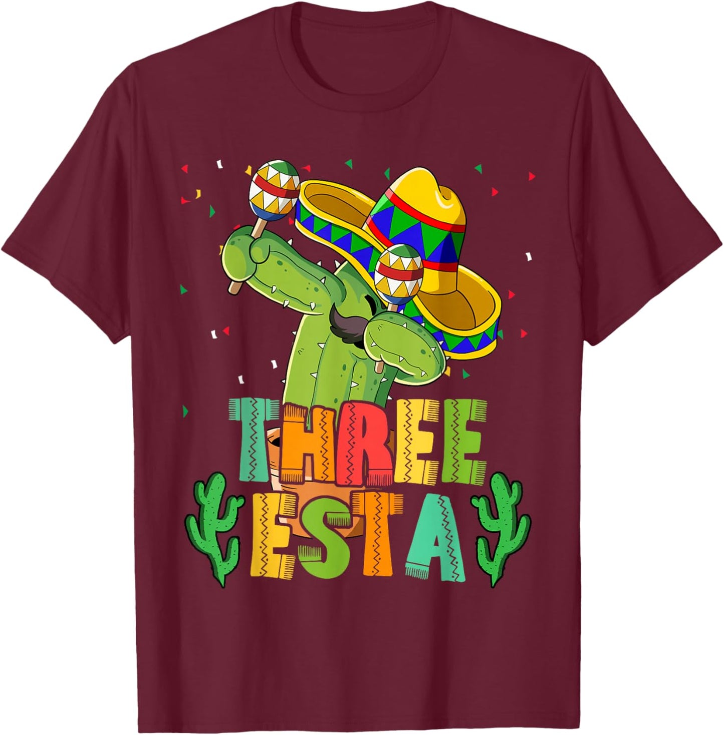 Mexican Themed Party 3rd Birthday Three Esta T-Shirt - T-Shirt | Maroon