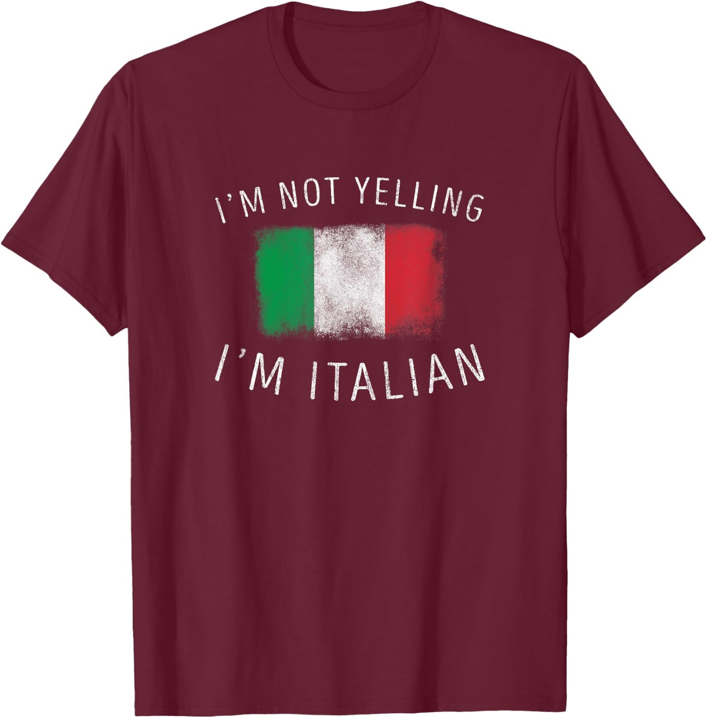 I don't scream, I'm Italian - Italy Pride T-Shirt - T-Shirt | Maroon