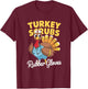 Turkey Scrubs Rubber Gloves Thanksgiving T-Shirt - T-Shirt | Maroon
