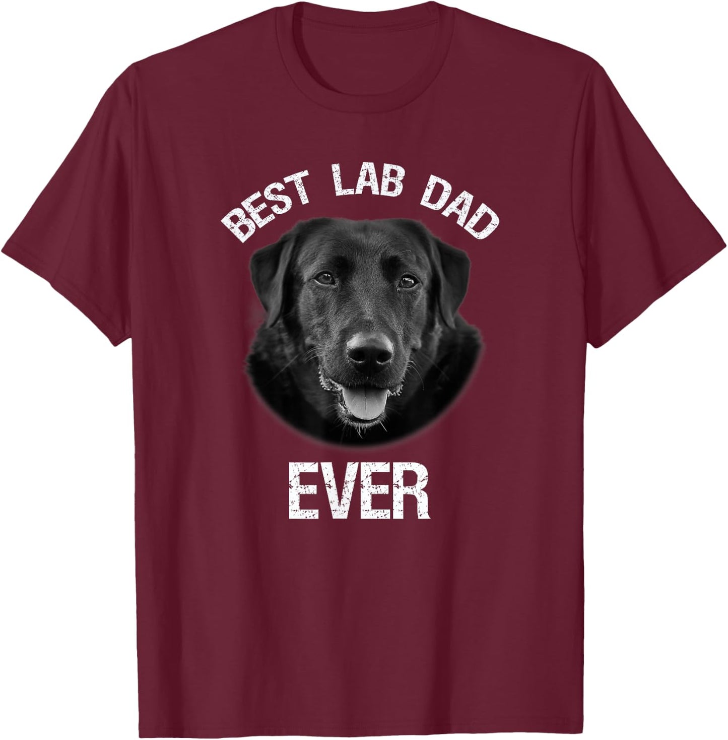 Best Black Labrador Retriever Dad Ever Lab Dog Lover Daddy T-Shirt - T-Shirt | Maroon