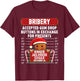 Bribery Ginger Jailhouse Christmas Xmas Gingerbread Holiday T-Shirt - T-Shirt | Maroon
