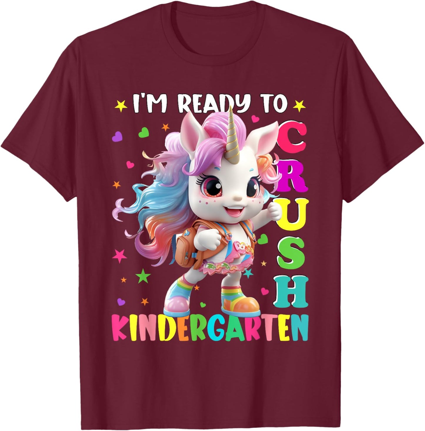 Im Ready To Crush Kindergarten Unicorn Back To School Girls T-Shirt - T-Shirt | Maroon