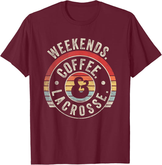 Retro Vintage Lacrosse Shirt Weekends Coffee Lacrosse T-Shirt - T-Shirt | Maroon