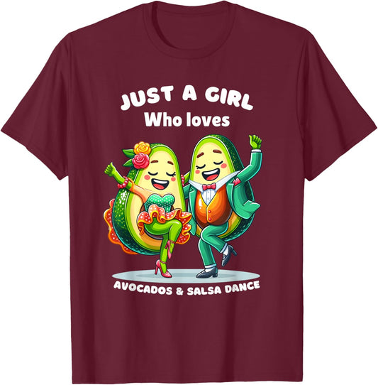 Just a Girl Who Loves Avocado and Funny Salsa Dance Graphic T-Shirt - T-Shirt | Maroon