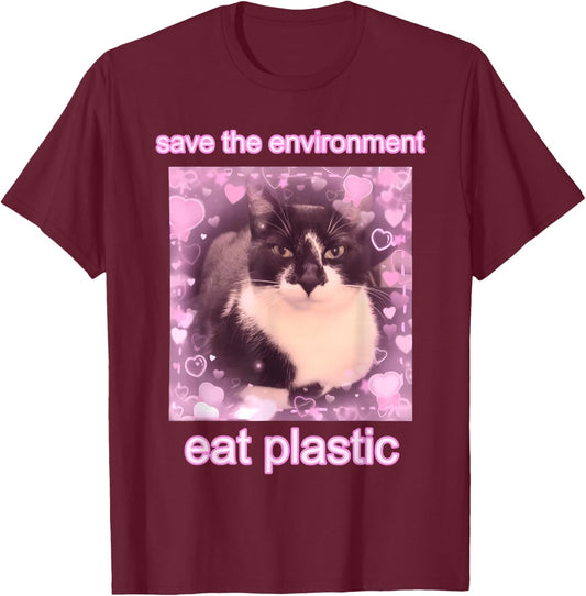 Cat Save The Environment Eat Plastic T-Shirt - T-Shirt | Maroon