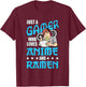 Just A Gamer Who Loves Anime and Ramen T-Shirt - T-Shirt | Maroon