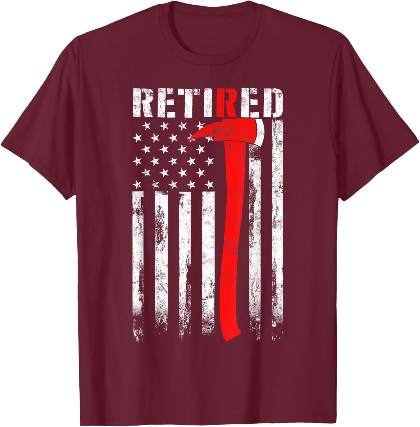 Retired Firefighter Thin Red line Axe American flag Fireman T-Shirt - T-Shirt | Maroon
