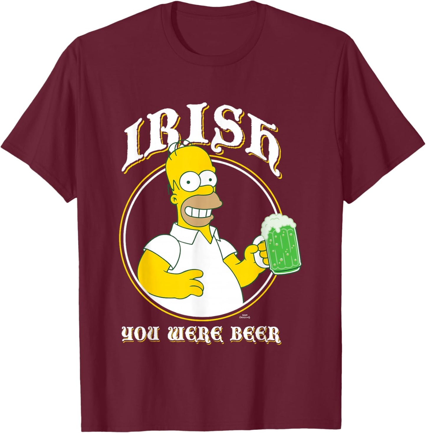 The Simpsons St. Patrick's Day Homer Irish You Were Beer T-Shirt - T-Shirt | Maroon